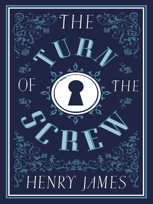 Title details for The Turn of the Screw by Henry James - Available
